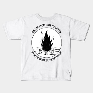 One Match Fire Starter, What's Your Superpower? - Funny Design Kids T-Shirt